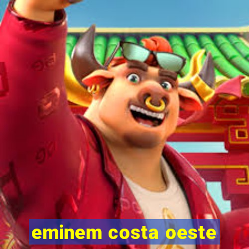 eminem costa oeste